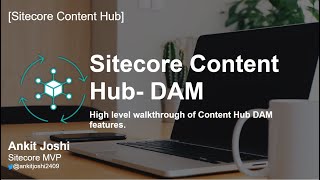 📦 Sitecore Content Hub  DAM module high level features walkthrough📦 [upl. by Aical396]