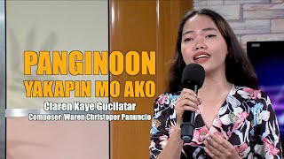 Panginoon Yakapin Mo Ako  Claren Kaye Gucilatar [upl. by Vanda996]