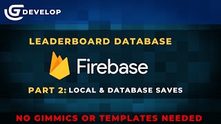 Leaderboard with Firebase  Part 2  Gdevelop [upl. by Nosrak]