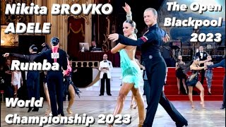 Nikita Brovko  Adele  The Open Blackpool 2023  World Championship  Professional Latin WDO [upl. by Negriv]