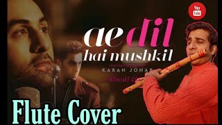 Ae dil hai mushkil  Flute Cover  Chinmay gaur [upl. by Marcelia]