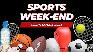 Sports weekend du 6 septembre 2024 [upl. by Nuawad]