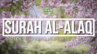 Surah AlAlaq  Mishary Bin Rashid Alafasy  Inner Peace  Relaxed Sleeping Quran Recitation [upl. by Gonyea]