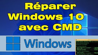 Comment réparer Windows 10 avec CMD [upl. by Eveleen]