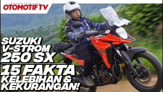 15 FAKTA KELEBIHAN dan KEKURANGAN SUZUKI VSTROM 250 SX BENERAN ENAK BUAT TURING l Otomotif TV [upl. by Reema]