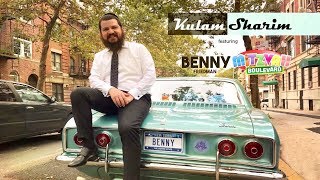 Kulam Sharim  Benny Friedman ft the cast of Mitzvah Boulevard [upl. by Sikes]