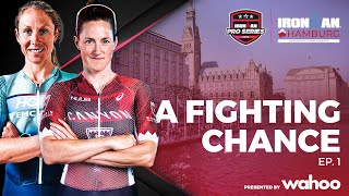 A Fighting Chance Ep 1  IRONMAN European Championship Hamburg [upl. by Sol]