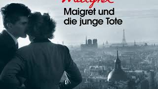 Georges Simenon  Maigret und die junge Tote Komplettes Hörbuch [upl. by Ilarin51]