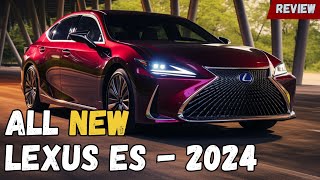 Secrets Revealed LEXUS ES 2024 Must Watch Review [upl. by Darum]