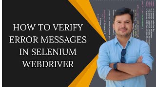 How to Verify Error messages in Selenium Webdriver [upl. by Teage794]