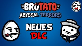 BROTATO DLC IST DA ICH DREHE DURCH Wir eskalieren mit neuen Content [upl. by Neraj219]