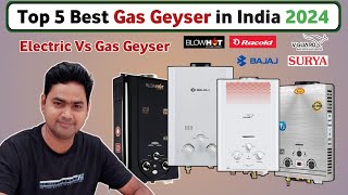 Top 5 Best Gas Geyser in India 2024🔥🔥Best Gas Geyser 2024🔥Gas Geyser Vs Electric Geyser [upl. by Bartie]