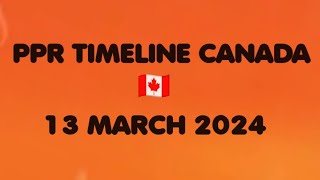 13 MARCH 2024 PPR TIMELINE 🇨🇦  SOWP  STUDY PPR [upl. by Charyl]