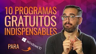 10 programas GRATUITOS e INDISPENSABLES para Windows [upl. by Maurizia]