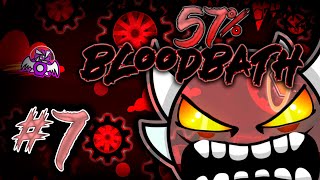 🔴 BLOODBATH 57  EL QUE TENGA MIEDO A M QUE NO NAZCA  Stream 7  Geometry Dash 21 [upl. by Doreg]