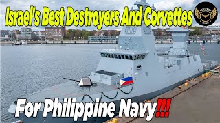 Philippine Navy Gets Destroyers And Corvettes That Can Be Bought From Israel [upl. by Tala]