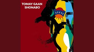 Tomay Gaan Shonabo [upl. by Pentha]