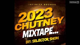 2023 CHUTNEY MIXTAPE BY SELECTOR SHONSELECTOR SHON [upl. by Penney]