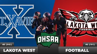 OHSAA Football 2 Lakota West Firebirds Vs 6 St Xavier Bombers [upl. by Enoch]