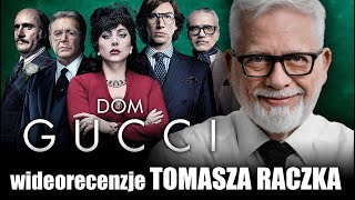 DOM GUCCI reĹź Ridley Scott prod 2021  wideorecenzja Tomasza Raczka [upl. by Binnie130]