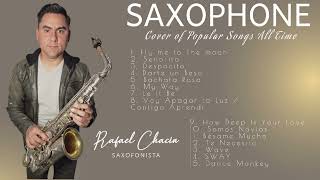 Saxofón 2024  Saxophone Cover of Popular Songs all Time Vol 1 Rafael Chacin Sax [upl. by Feliks677]