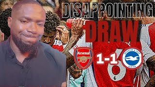 PL REACTION  ARSENAL 1 vs BRIGHTON 1 Disappointing DRAW [upl. by Saum]