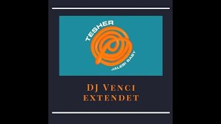 Tesher  Jalebi Baby Dj Venci Extended Mix [upl. by Elaen580]