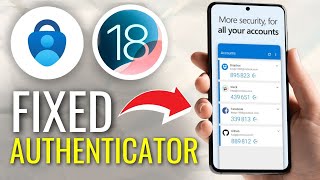 How to Fix Microsoft Authenticator App Not Working on iOS 18  Full Guide [upl. by Dinin]