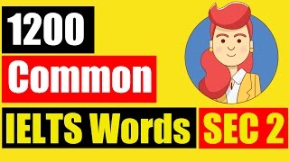 ✪ Vocabulary for IELTS Listening TOP 1200 common IELTS Words Section 2 [upl. by Seline246]