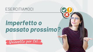 Esercitazione su IMPERFETTO e PASSATO PROSSIMO in italiano [upl. by Adli423]