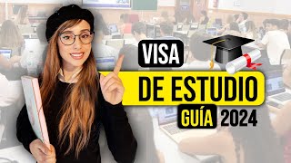 🔥GUÍA COMPLETA VISA DE ESTUDIOS EN ESPAÑA 2024🔥 [upl. by Giglio368]