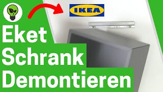 IKEA Eket Demontieren ✅ ULTIMATIVE ANLEITUNG Wie Ikea Eket Schrank Auseinanderbauen amp Abnehmen [upl. by Merp14]