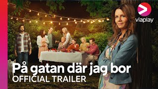 På gatan där jag bor  Official Trailer  A Viaplay Series [upl. by Ecnarepmet]