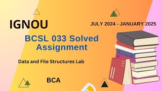 BCSL033 Solved Assignment July24Jan25  BCA3rd Sem IGNOU Assignment Solutions202425 [upl. by Afas]