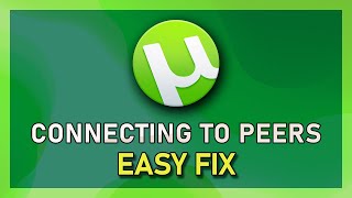 uTorrent  Connecting To Peers Fixed [upl. by Elias384]