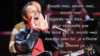 Jean Jacques Goldman  Envole Moi Paroles [upl. by Gilmore]