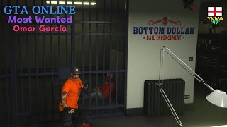 GTA Online  Bottom Dollar Most Wanted Omar Garcia [upl. by Thorlay]