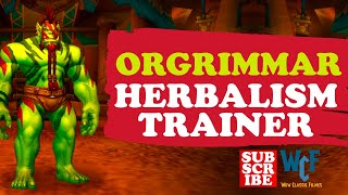 Location of Muraga Herbalism Trainer  Orgrimmar  WoW World of Warcraft [upl. by Margarida]