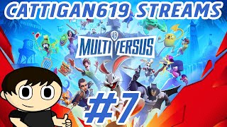 Cattigan619 Streams MultiVersus 7 [upl. by Rocray]