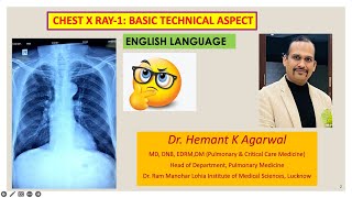 RadiologyChest X Ray Basic1 in ENGLISH Technical Aspect PAAP Rotation exposure drHemant [upl. by Poock]