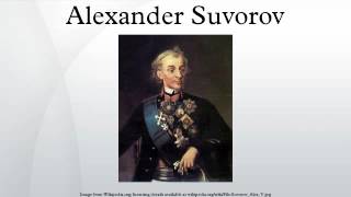 Alexander Suvorov [upl. by Lehcar]