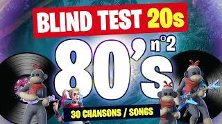 BLINDTEST Années 80 N°2  30 Tubes internationaux  80s hits of international songs [upl. by Aicatsan]