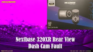 Nextbase 320XR Rear View Dash Cam Fault [upl. by Norra]