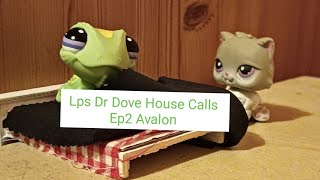 Lps Dr Dove House Calls Ep2 Avalon [upl. by Aneret74]