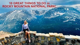 10 Things to Do in Rocky Mountain National Park [upl. by Cullin]