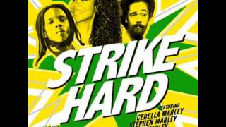 Cedella Marley Stephen Marley amp Damian Marley  Strike Hard Reggae Girlz [upl. by Minnie]