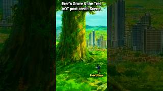 Erens Grave and the Tree P1  AOT Post Credit Scene  AOT Ending aot anime shorts shortsfeed [upl. by Pool]