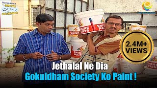 Jethalal Ne Dia Gokuldham Society Ko Paint   Taarak Mehta Ka Ooltah Chashmah  तारक मेहता [upl. by Nediarb936]