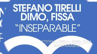 Stefano Tirelli Dimo Fissa  Inseparable [upl. by Graham939]