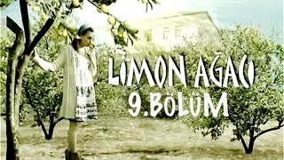 Limon Ağacı 9Bölüm [upl. by Ahsuoj923]